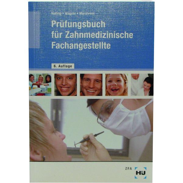 Prüfungsbuch für Zahnmedizinische Fachangestellte